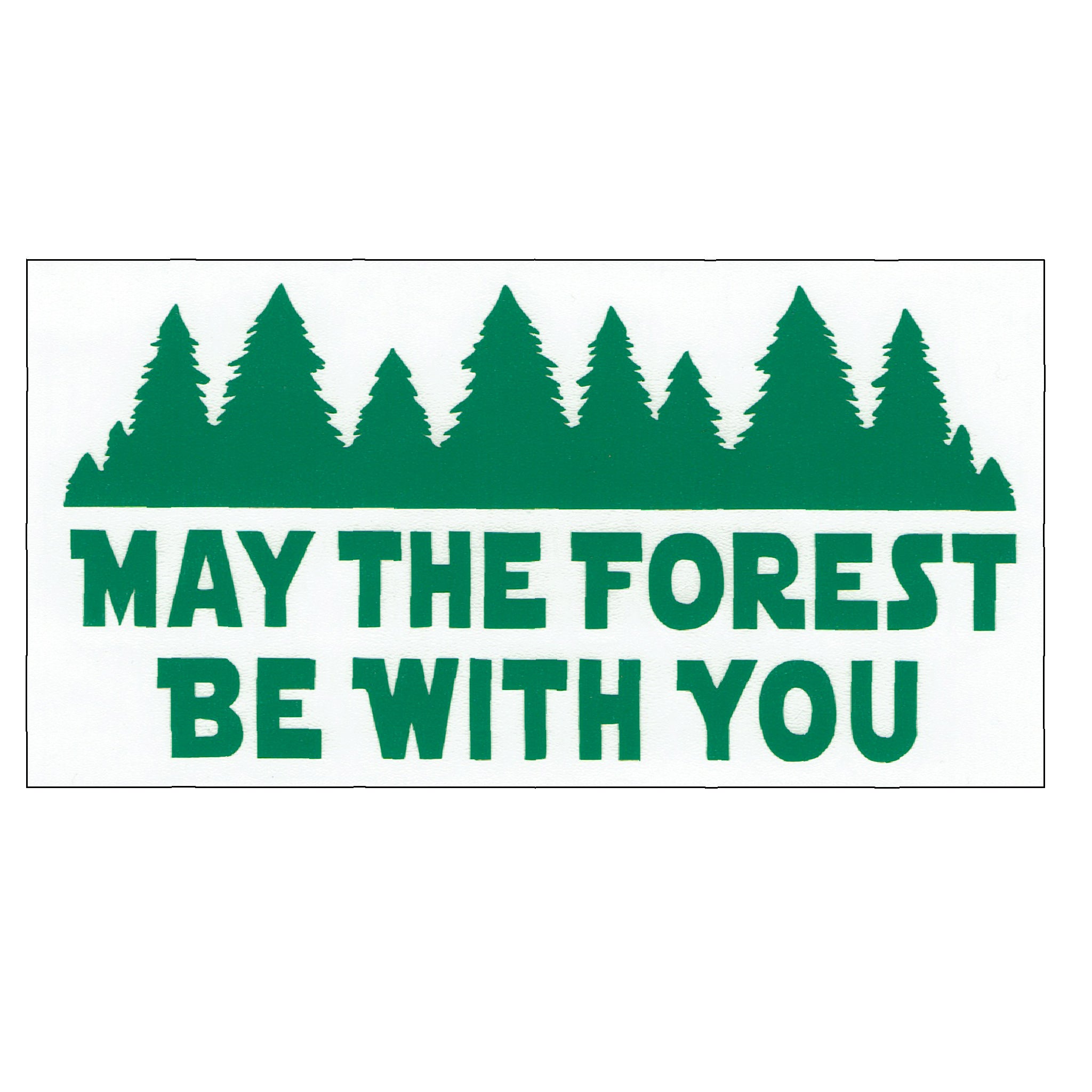 May The Forest Be With You Sticker