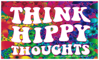 Think Hippy Thoughts