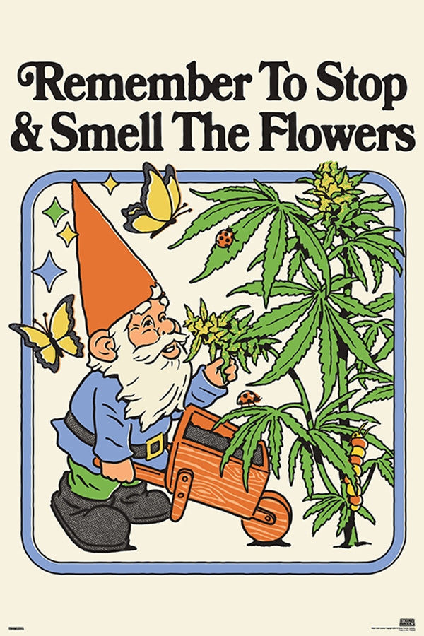 Remember to Stop & Smell the Flowers Poster